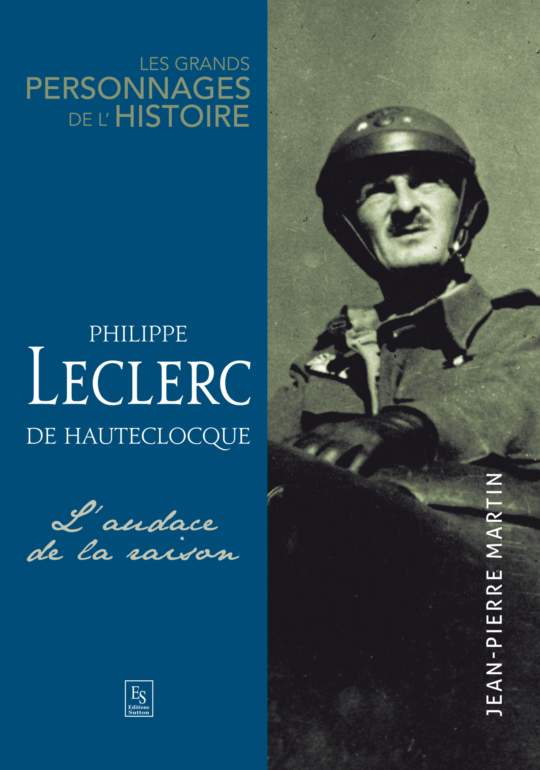 Philippe Leclerc de Hauteclocque L'audace de la raison La porte de l'histoire Philippe Leclerc de Hauteclocque L'audace de la raison La porte de l'histoire