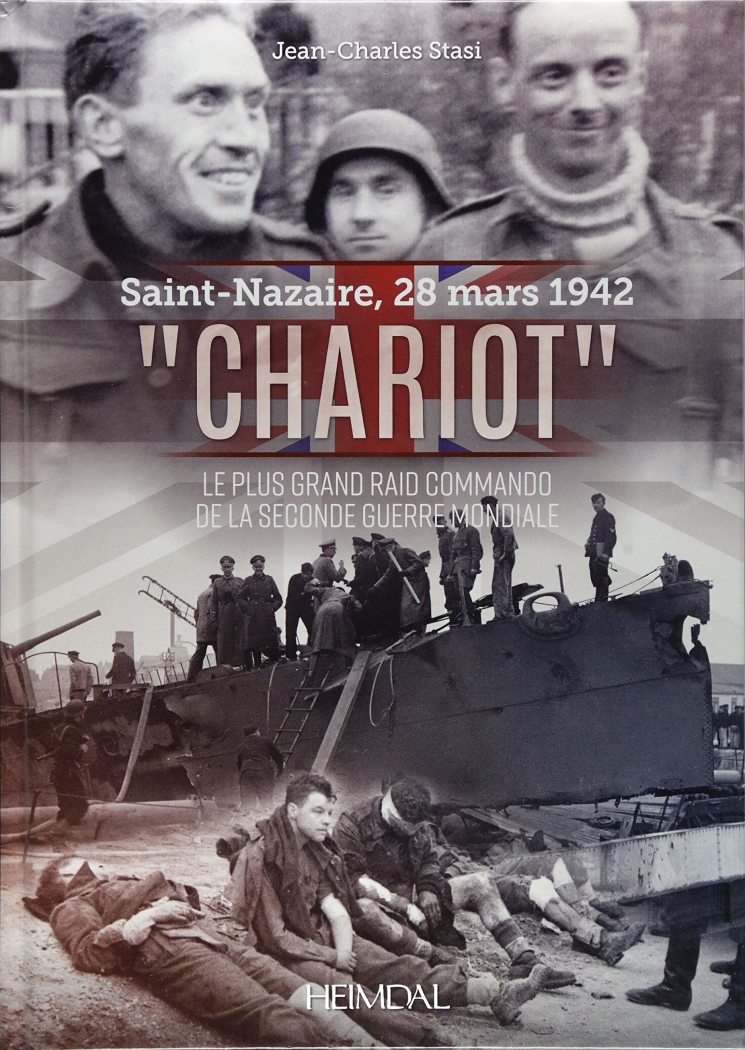 Opération Chariot SaintNazaire, 28 mars 1942 Le plus grand raid